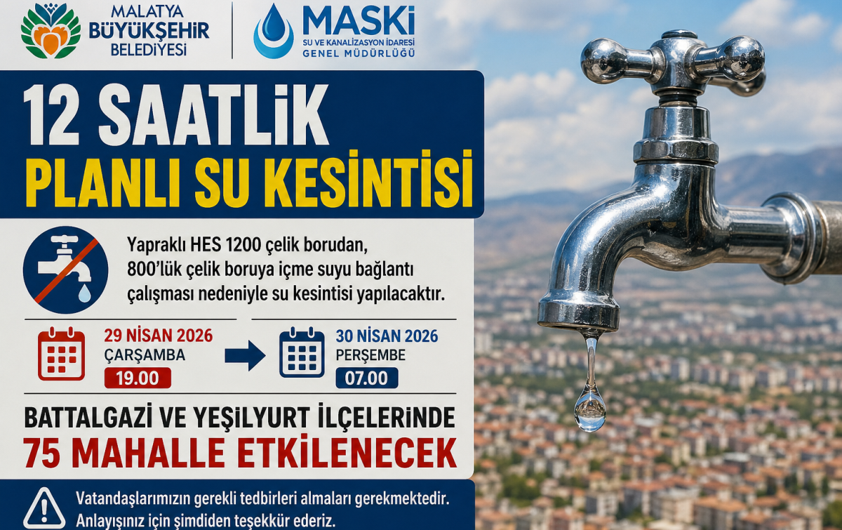 12 Saatlik Planlı Su Kesintisi: 75 Mahalle Etkilenecek